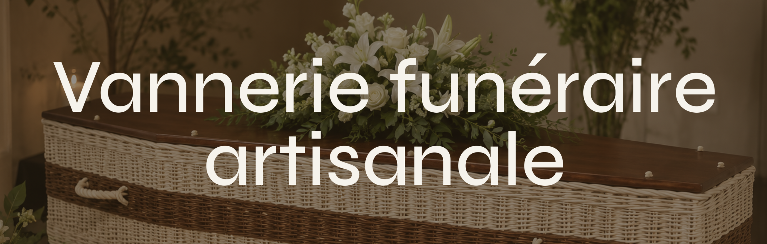 Vannerie funéraire artisanale